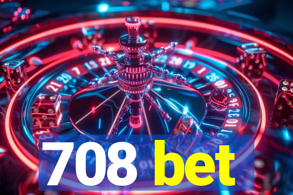 708 bet